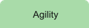 Agility