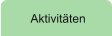 Aktivitäten