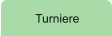 Turniere