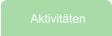 Aktivitäten