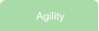 Agility